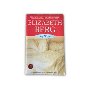 Say When by Elizabeth Berg Paperback Fiction 2004